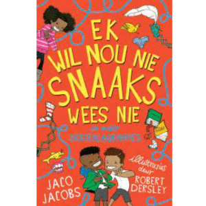 Ek Wil Nou Nie Snaaks Wees Nie