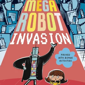The Day I started a Mega Robot Invasion