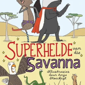 SUPERHELDE VAN DIE SAVANNA